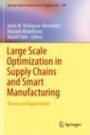 Large Scale Optimization in Supply Chains and Smart Manufacturing - ISBN 9783030227906