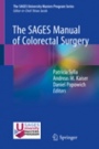 The SAGES Manual of Colorectal Surgery - ISBN 9783030248116