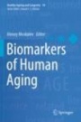 Biomarkers of Human Aging - ISBN 9783030249724