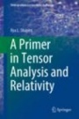 A Primer in Tensor Analysis and Relativity - ISBN 9783030268947