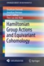 Hamiltonian Group Actions and Equivariant Cohomology - ISBN 9783030272265