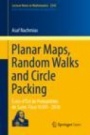 Planar Maps, Random Walks and Circle Packing - ISBN 9783030279677