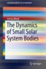 The Dynamics of Small Solar System Bodies - ISBN 9783030281083