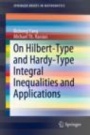 On Hilbert-Type and Hardy-Type Integral Inequalities and Applications - ISBN 9783030292676