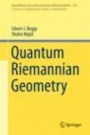 Quantum Riemannian Geometry - ISBN 9783030302931