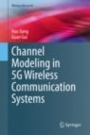 Channel Modeling in 5G Wireless Communication Systems - ISBN 9783030328689