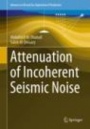 Attenuation of Incoherent Seismic Noise - ISBN 9783030329471
