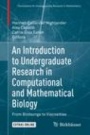 An Introduction to Undergraduate Research in Computational and Mathematical Biology - ISBN 9783030336448