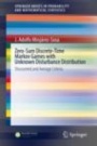 Zero-Sum Discrete-Time Markov Games with Unknown Disturbance Distribution - ISBN 9783030357191