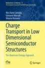 Charge Transport in Low Dimensional Semiconductor Structures - ISBN 9783030359928