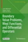 Boundary Value Problems, Weyl Functions, and Differential Operators - ISBN 9783030367169