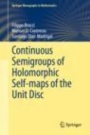 Continuous Semigroups of Holomorphic Self-maps of the Unit Disc - ISBN 9783030367817