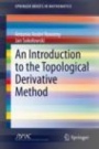 An Introduction to the Topological Derivative Method - ISBN 9783030369149