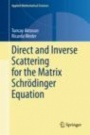 Direct and Inverse Scattering for the Matrix Schrödinger Equation - ISBN 9783030384302