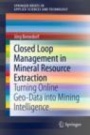 Closed Loop Management in Mineral Resource Extraction - ISBN 9783030408992
