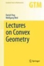 Lectures on Convex Geometry - ISBN 9783030501792