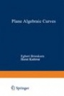 Plane Algebraic Curves - ISBN 9783034850995