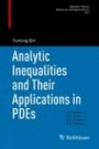 Analytic Inequalities and Their Applications in PDEs - ISBN 9783319008301