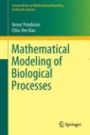 Mathematical Modeling of Biological Processes - ISBN 9783319083131