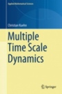 Multiple Time Scale Dynamics - ISBN 9783319123158