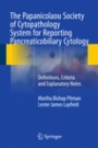 The Papanicolaou Society of Cytopathology System for Reporting Pancreaticobiliary Cytology - ISBN 9783319165882