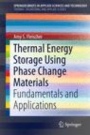 Thermal Energy Storage Using Phase Change Materials - ISBN 9783319209210
