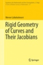 Rigid Geometry of Curves and Their Jacobians - ISBN 9783319273693