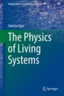 The Physics of Living Systems - ISBN 9783319306452