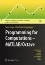 Programming for Computations  - MATLAB/Octave - ISBN 9783319324517