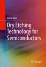 Dry Etching Technology for Semiconductors - ISBN 9783319356242