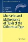 Mechanics and Mathematics of Fluids of the Differential Type - ISBN 9783319393292