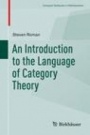 An Introduction to the Language of Category Theory - ISBN 9783319419169