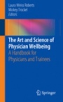 The Art and Science of Physician Wellbeing - ISBN 9783319421346
