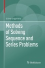 Methods of Solving Sequence and Series Problems - ISBN 9783319456850