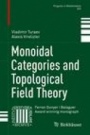 Monoidal Categories and Topological Field Theory  - ISBN 9783319498331
