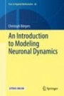 An Introduction to Modeling Neuronal Dynamics - ISBN 9783319511702