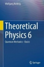 Theoretical Physics 6 - ISBN 9783319543857