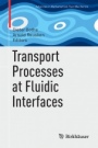 Transport Processes at Fluidic Interfaces - ISBN 9783319566016
