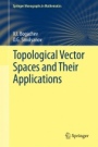 Topological Vector Spaces and Their Applications - ISBN 9783319571164