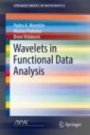 Wavelets in Functional Data Analysis - ISBN 9783319596228