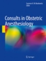 Consults in Obstetric Anesthesiology - ISBN 9783319596792