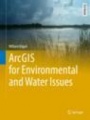 ArcGIS for Environmental and Water Issues - ISBN 9783319611570