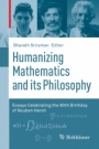 Humanizing Mathematics and its Philosophy - ISBN 9783319612300