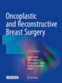 Oncoplastic and Reconstructive Breast Surgery - ISBN 9783319629254