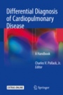 Differential Diagnosis of Cardiopulmonary Disease - ISBN 9783319638942