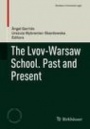 The Lvov-Warsaw School. Past and Present - ISBN 9783319654294