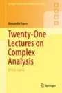 Twenty-One Lectures on Complex Analysis - ISBN 9783319681696