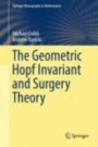The Geometric Hopf Invariant and Surgery Theory - ISBN 9783319713052