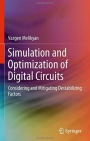 Simulation and Optimization of Digital Circuits: Considering and Mitigating Destabilizing Factors - ISBN 9783319716367