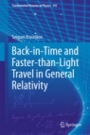 Back-in-Time and Faster-than-Light Travel in General Relativity - ISBN 9783319727530